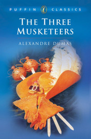 The Three Musketeers (An Abridgement by Lord Sudley) by Alexandre Dumas, Sudley, Robin H. Waterfield, 9780140367478
