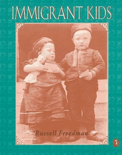 Immigrant Kids by Russell Freedman, 9780140375947