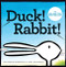 Duck! Rabbit! - 9781452137339 by Amy Krouse Rosenthal, Tom Lichtenheld, 9781452137339