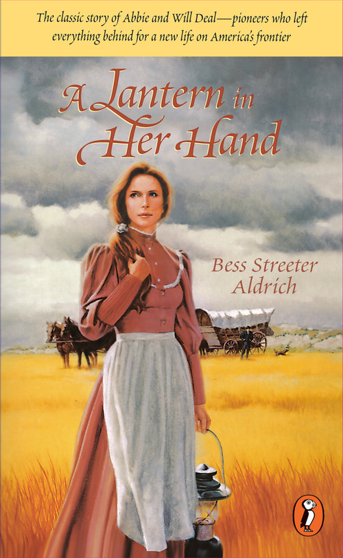 A Lantern in Her Hand by Bess Streeter Aldrich, 9780140384284