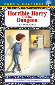 Horrible Harry and the Dungeon by Suzy Kline, Frank Remkiewicz, 9780140386202
