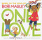 One Love by Cedella Marley, Bob Marley, Vanessa Brantley-Newton, 9781452138558