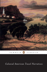 Colonial American Travel Narratives by Various, Wendy Martin, Susan Imbarato, 9780140390889