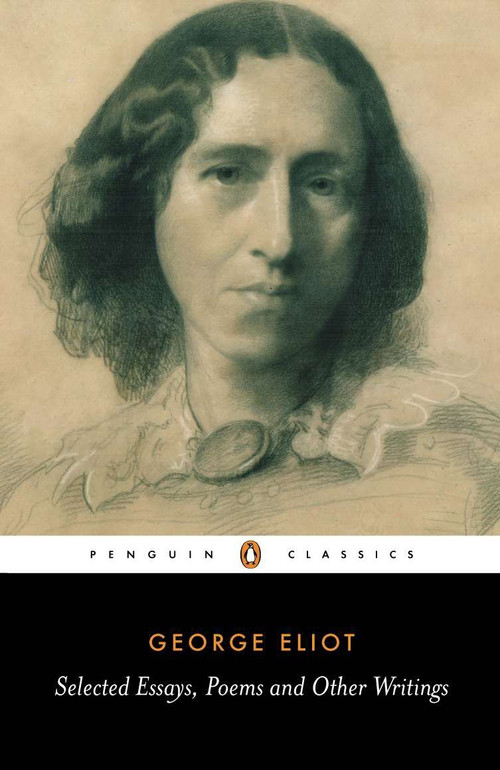 Selected Essays, Poems and Other Writings by George Eliot, A. S. Byatt, Nicholas Warren, A. S. Byatt, 9780140431483