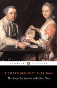 The School for Scandal and Other Plays by Richard Brinsley Sheridan, Eric S. Rump, Eric S. Rump, 9780140432404