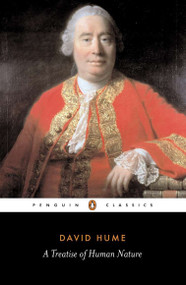 A Treatise of Human Nature (Being an Attempt to Introduce the Experimental Method of Reasoning into Mor) by David Hume, Ernest C. Mossner, 9780140432442