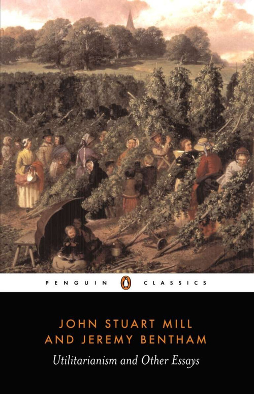 Utilitarianism and Other Essays by John Stuart Mill, Jeremy Bentham, Alan Ryan, Alan Ryan, 9780140432725
