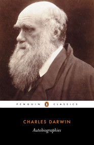 Autobiographies by Charles Darwin, Michael Neve, Sharon Messenger, 9780140433906