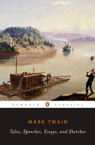Tales, Speeches, Essays, and Sketches by Mark Twain, Tom Quirk, 9780140434170