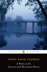 A Week on the Concord and Merrimack Rivers by Henry David Thoreau, H. Daniel Peck, H. Daniel Peck, 9780140434422