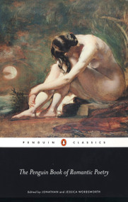 The Penguin Book of Romantic Poetry by Jonathan Wordsworth, Jonathan Wordsworth, Jessica Wordsworth, Jessica Wordsworth, 9780140435689