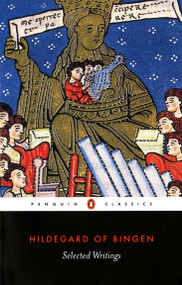 Selected Writings (Hildegard of Bingen) by Hildegard of Bingen, Mark Atherton, 9780140436044