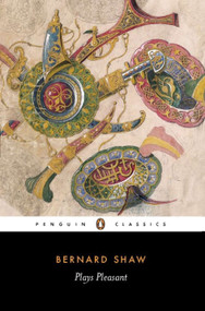 Plays Pleasant by George Bernard Shaw, Dan H. Laurence, W. J. McCormack, 9780140437942