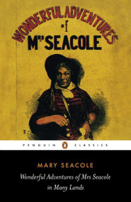 Wonderful Adventures of Mrs Seacole in Many Lands by Mary Seacole, Sara Salih, Sara Salih, 9780140439021