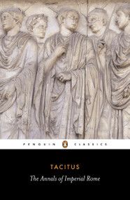 The Annals of Imperial Rome by Tacitus, Michael Grant, Michael Grant, 9780140440607