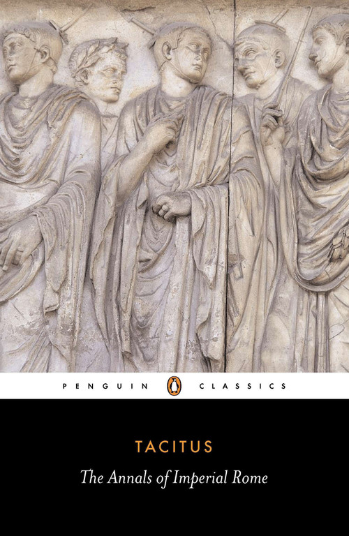 The Annals of Imperial Rome by Tacitus, Michael Grant, Michael Grant, 9780140440607