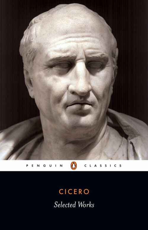 Selected Works (Cicero, Marcus Tullius) by Marcus Tullius Cicero, Michael Grant, Michael Grant, 9780140440997