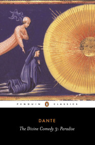 The Divine Comedy (Volume 3: Paradise) by Dante Alighieri, Dorothy L. Sayers, Dorothy L. Sayers, Barbara Reynolds, Barbara Reynolds, 9780140441055