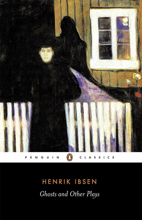 Ghosts and Other Plays by Henrik Ibsen, Peter Watts, Peter Watts, 9780140441352