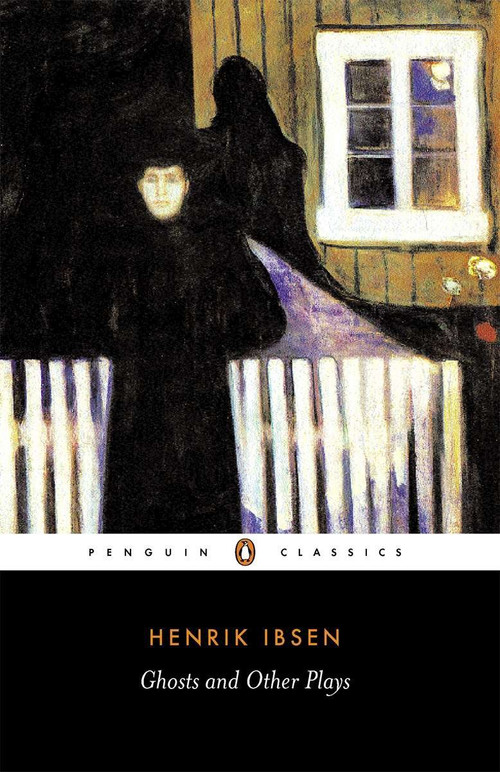 Ghosts and Other Plays by Henrik Ibsen, Peter Watts, Peter Watts, 9780140441352
