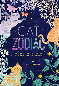 Cat Zodiac (An Astrological Guide to the Feline Mystique) by Maeva Considine, Vikki Chu, 9781452148281