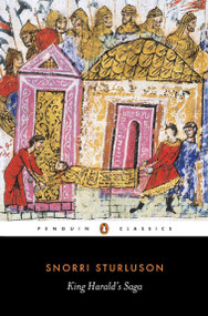 King Harald's Saga (Harald Hardradi of Norway: From Snorri Sturluson's Heimskringla) by Snorri Sturluson, Magnus Magnusson, Magnus Magnusson, Hermann Pálsson, Hermann Pálsson, 9780140441833
