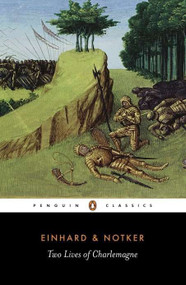 Two Lives of Charlemagne by Einhard, Notker the Stammerer, Lewis Thorpe, Lewis Thorpe, 9780140442137