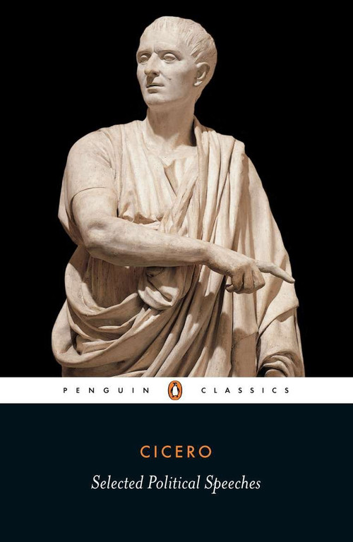 Selected Political Speeches by Marcus Tullius Cicero, Michael Grant, Michael Grant, 9780140442144