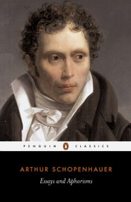 Essays and Aphorisms by Arthur Schopenhauer, R. J. Hollingdale, R. J. Hollingdale, 9780140442274
