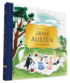 Library of Luminaries: Jane Austen (An Illustrated Biography) by Zena Alkayat, Nina Cosford, 9781452150215