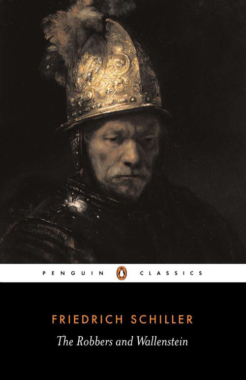 The Robbers and Wallenstein by Friedrich Schiller, F. J. Lamport, F. J. Lamport, 9780140443684