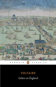 Letters on England by Francois Voltaire, Leonard Tancock, Leonard Tancock, 9780140443868
