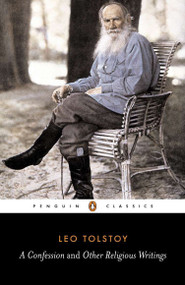 A Confession and Other Religious Writings by Leo Tolstoy, Jane Kentish, Jane Kentish, 9780140444735