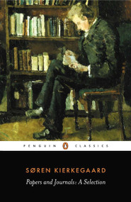 Papers and Journals (A Selection) by Søren Kierkegaard, Alastair Hannay, Alastair Hannay, Alastair Hannay, 9780140445893