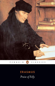 Praise of Folly and Letter to Maarten van Dorp by Desiderius Erasmus, Betty Radice, A. H. T. Levi, A. H. T. Levi, 9780140446081