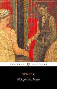 Dialogues and Letters by Seneca, C. D. N. Costa, 9780140446791
