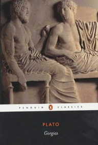 Gorgias by Plato, Walter Hamilton, Chris Emlyn-Jones, Chris Emlyn-Jones, Chris Emlyn-Jones, Chris Emlyn-Jones, 9780140449044