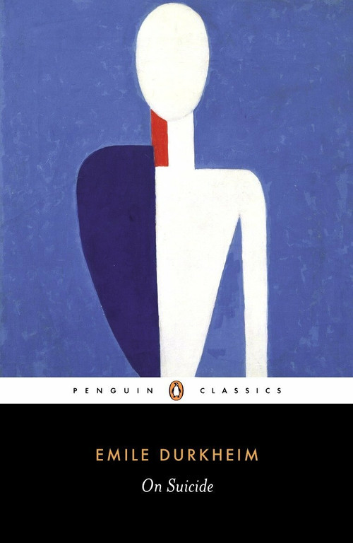 On Suicide by Emile Durkheim, Robin Buss, Richard Sennett, Alexander Riley, 9780140449679