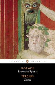 Satires and Epistles of Horace and Satires of Persius by Horace, Persius, Niall Rudd, Niall Rudd, Niall Rudd, 9780140455083