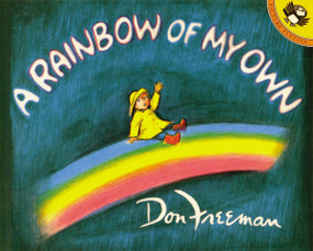 A Rainbow of My Own by Don Freeman, 9780140503289