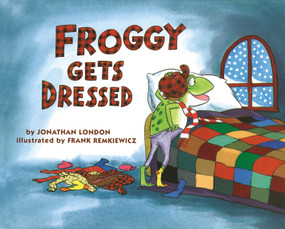 Froggy Gets Dressed by Jonathan London, Frank Remkiewicz, 9780140544572