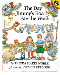 The Day Jimmy's Boa Ate the Wash by Trinka Hakes Noble, Steven Kellogg, 9780140546231
