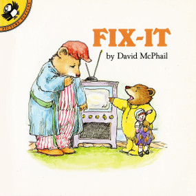 Fix-It by David McPhail, David McPhail, 9780140547528