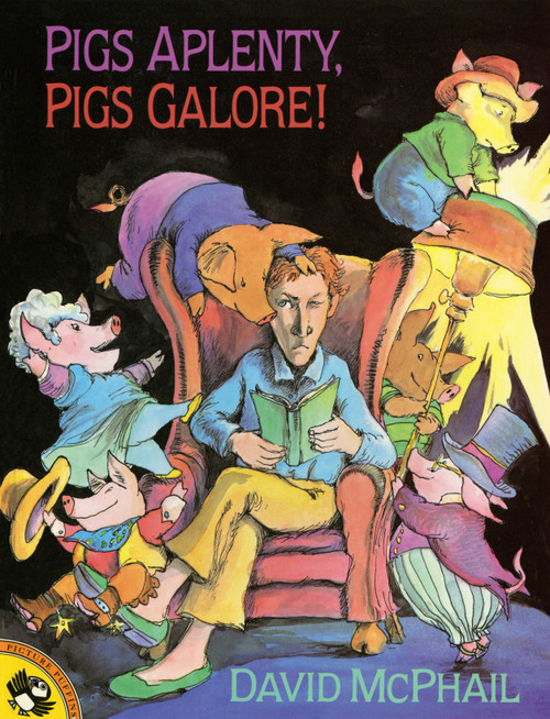 Pigs Aplenty, Pigs Galore! by David McPhail, 9780140553130