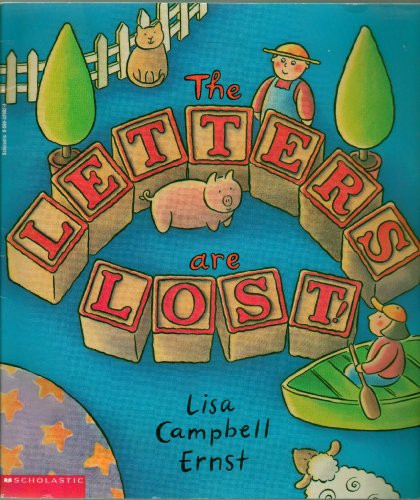 The Letters Are Lost (A Picture Book about the Alphabet) by Lisa Campbell Ernst, 9780140556636