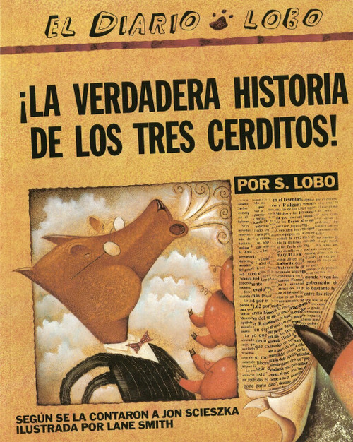 La verdadera historia de los tres cerditos by Jon Scieszka, Lane Smith, Maria Negroni, 9780140557589