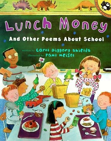 Lunch Money (And Other Poems About School) by Carol Diggory Shields, 9780140558906