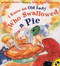 I Know an Old Lady Who Swallowed a Pie by Alison Jackson, Judy Schachner, 9780140565959