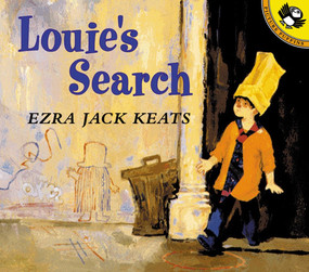 Louie's Search by Ezra Jack Keats, Ezra Jack Keats, 9780140567618