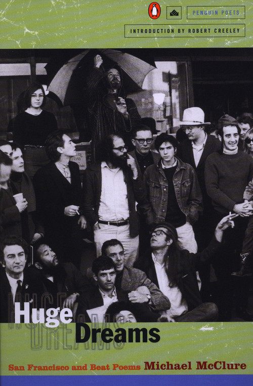 Huge Dreams (San Francisco and Beat Poems) by Michael McClure, 9780140589177
